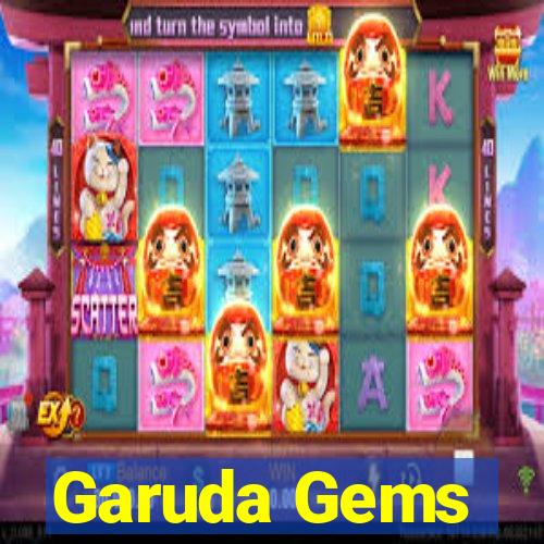 Garuda Gems